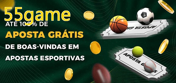 55gamebet Ate 100% de Aposta Gratis